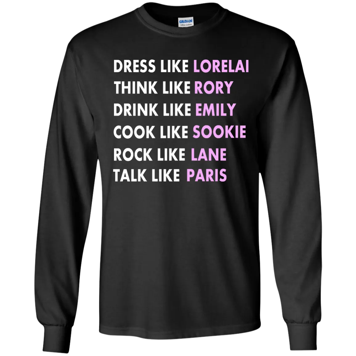 Dress Like Lorelai Think Like Rory Shirt, Hoodie, Tank