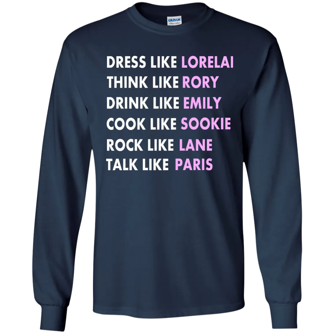 Dress Like Lorelai Think Like Rory Shirt, Hoodie, Tank